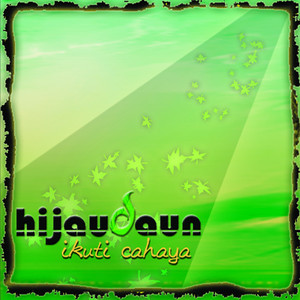 Hijau Daun - Suara (Ku Berharap)