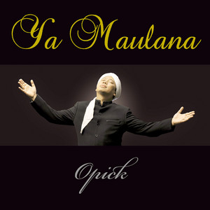 Opick - Ya Maulana