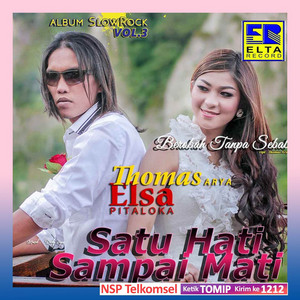 Thomas Arya, Elsa Pitaloka - Satu Hati Sampai Mati