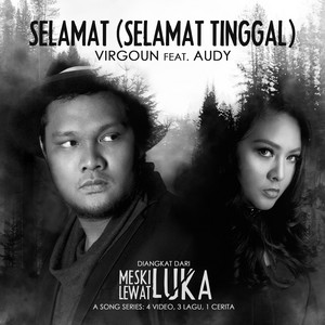 Virgoun, Audy - Selamat (Selamat Tinggal)