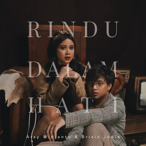 Arsy Widianto, Brisia Jodie - Rindu Dalam Hati