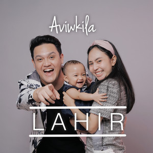 AVIWKILA - Lahir