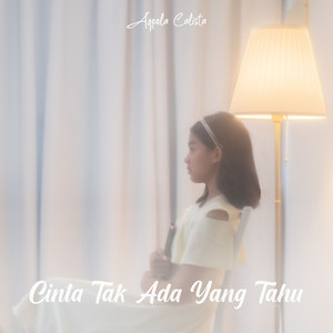 Aqeela Calista - Cinta Tak Ada Yang Tahu
