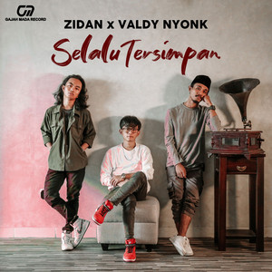Valdy Nyonk, Zinidin Zidan - Selalu Tersimpan