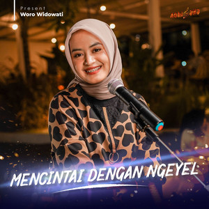 Woro Widowati - Mencintai Dengan Ngeyel