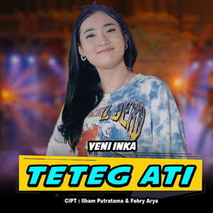 Yeni Inka - Teteg Ati