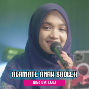 Ning Umi Laila - Alamate Anak Sholeh