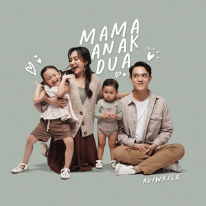 AVIWKILA - Mama Anak Dua