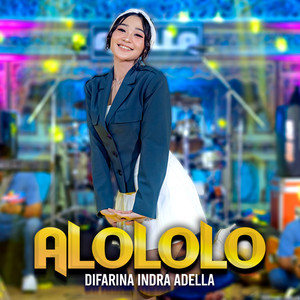 Difarina Indra Adella - Alololo