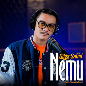 Gilga Sahid - Nemu