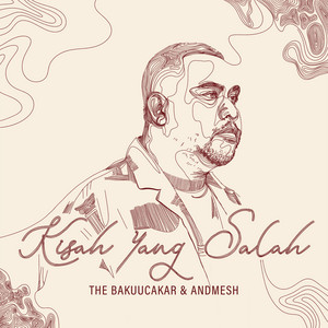 The Bakuucakar, Andmesh - Kisah Yang Salah