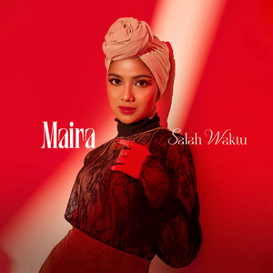Maira - Salah Waktu