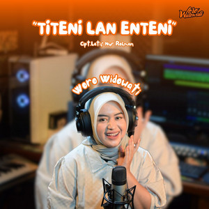 Woro Widowati - Titeni Lan Enteni