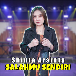 Shinta Arsinta - Salahmu Sendiri