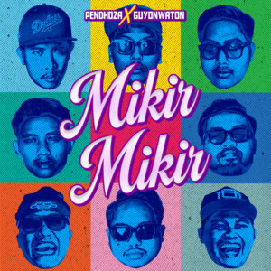 Pendhoza, Guyon Waton - Mikir Mikir
