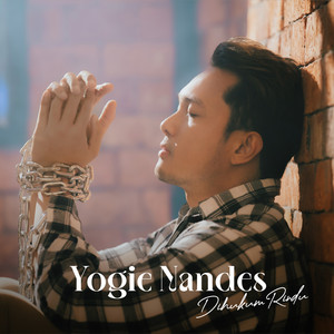Yogie Nandes - Dihukum Rindu