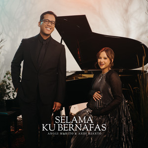Anggi Marito, Andi Rianto - Selama Ku Bernafas