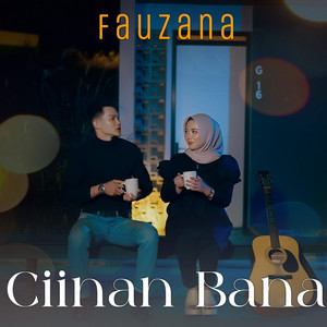 Fauzana - Ciinan Bana