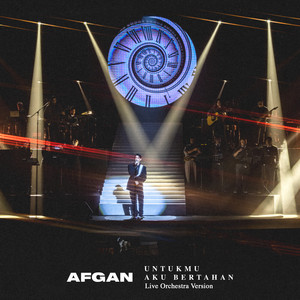 Afgan - Untukmu Aku Bertahan