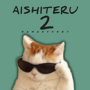 Maman Fvndy - Aishiteru 2 (Remix)